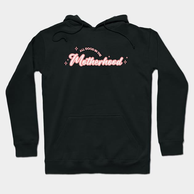 Motherhood Hoodie by Bored Mama Design Co.